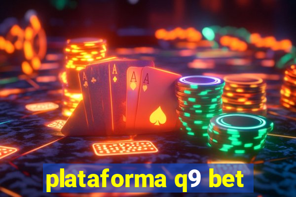 plataforma q9 bet